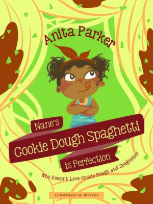 cover image of Nane's Cookie Dough Spaghetti is Perfection